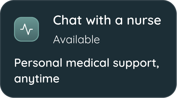Chat with a nurse — Available. Personal medical support, anytime